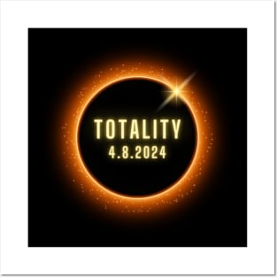 Totality 4.8.2024 Total Solar Eclipse Posters and Art